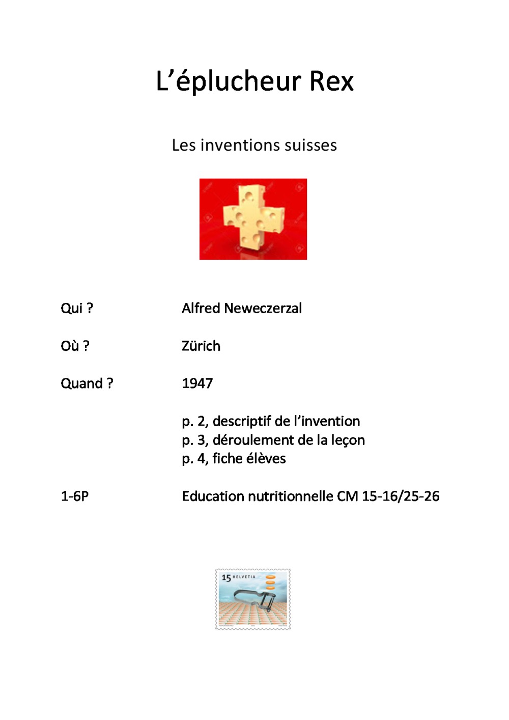 Inventions suisses : l'éplucheur Rex